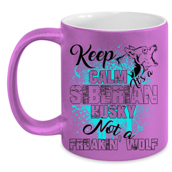 Cute Husky Coffee Mug, It's A Siberian Husky Not A Wolf Accent Mug