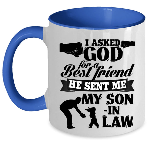 Cool Dad In Law Coffee Mug, God Sent Me My Son In Law Accent Mug