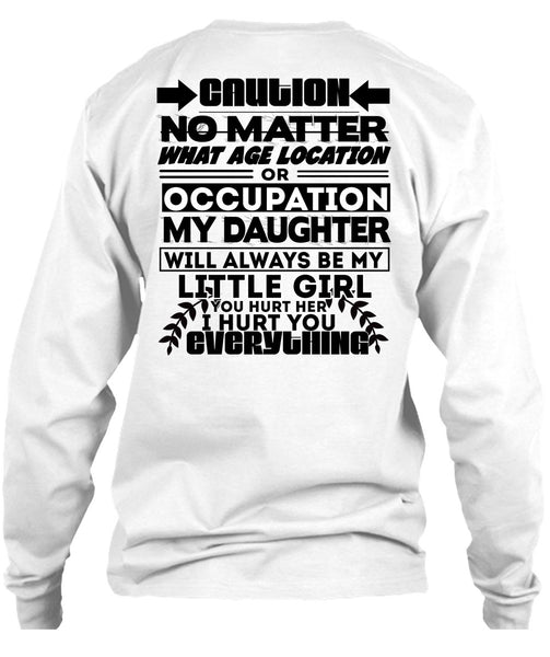 Age Location Or Occupation My Daughter T Shirt, I Love Daughter T Shirt