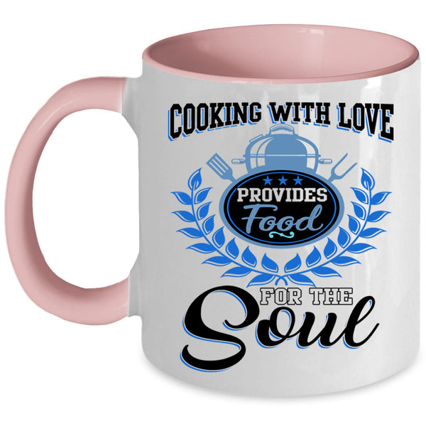 Provides Food For The Soul Coffee Mug, Cooking With Love Accent Mug