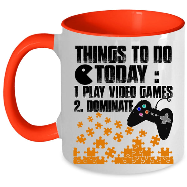 Play Video Games Coffee Mug, Things To Do Today Accent Mug