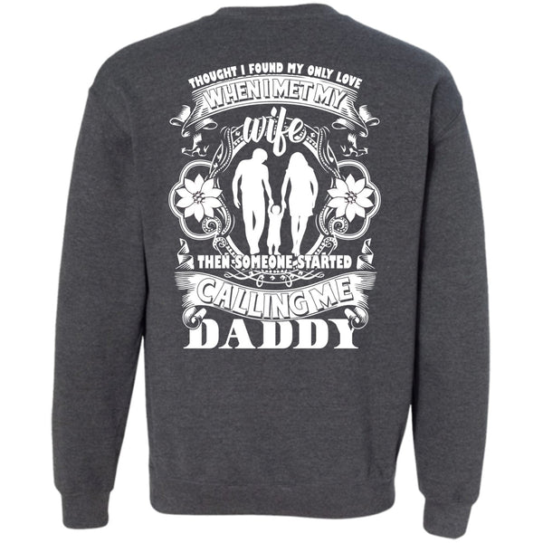 I Met My Wife T Shirt, I Love Papa Sweatshirt