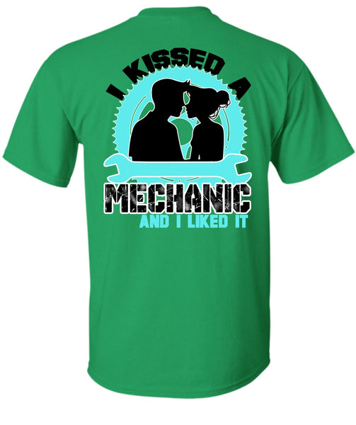 I Kissed Mechanic And I Liked It T Shirt, I Love Mechanic T Shirt