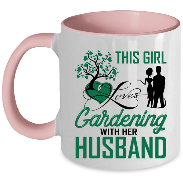 Cute Love Coffee Mug, This Girl Loves Gardening With Her Husband Accent Mug