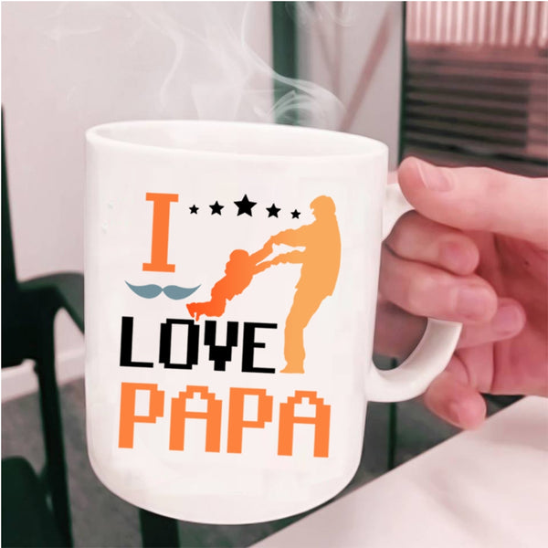 Best Gift For My Son Coffee Mug, I Love Papa Cup