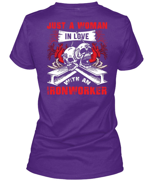 Love With An Ironworker T Shirt, Being An Ironworker T Shirt