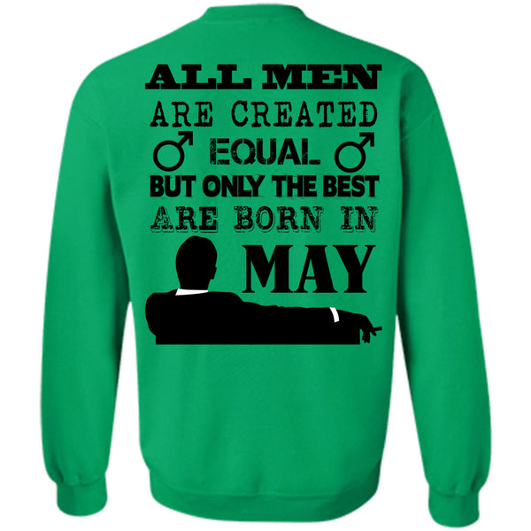 Being A Man T Shirt, All Men Are Created Equal Sweatshirt