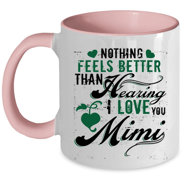 Cute Gift For Mimi Coffee Mug, I Love Mimi Accent Mug