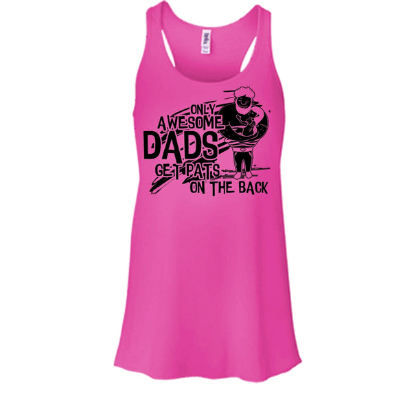 Only Awesome Dad T Shirt, Gift For Dad Tank Top