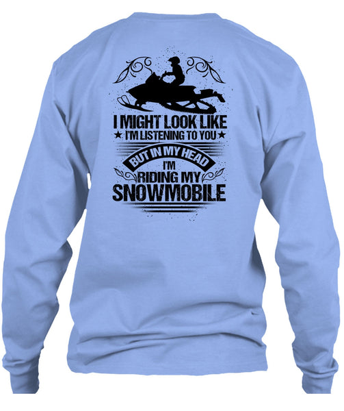 I'm Riding My Snowmobile T Shirt, I Love Snowmobile T Shirt