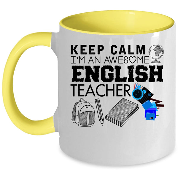 Funny Gift For English Teacher Coffee Mug, I'm An Awesome English Teacher Accent Mug