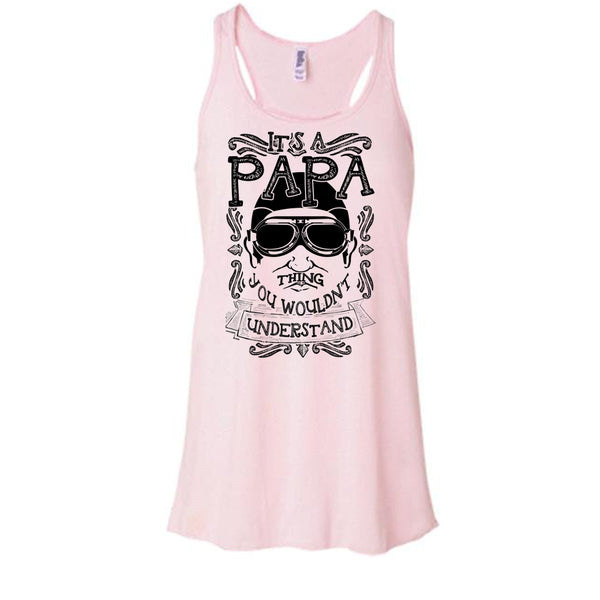 It's A Papa Thing T Shirt, Coolest Papa Ever Tank Top