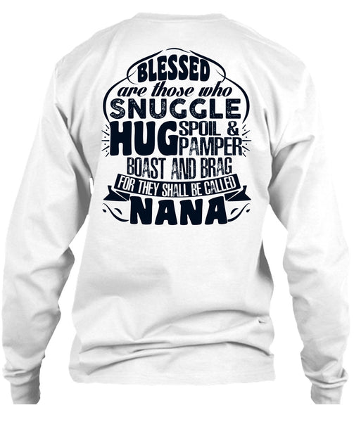 They Shall Be Called Nana T Shirt, I Love Nana T Shirt
