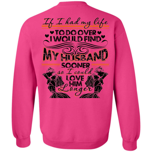 I Love Wife T Shirt, I Would Find My Husband Sweatshirt
