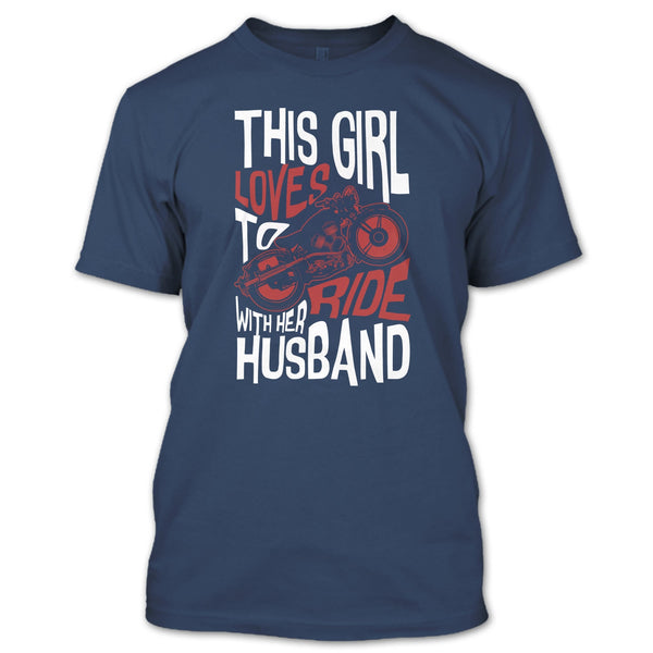 This Girl Loves To Ride With Her Husaband T Shirt, Rider T Shirt