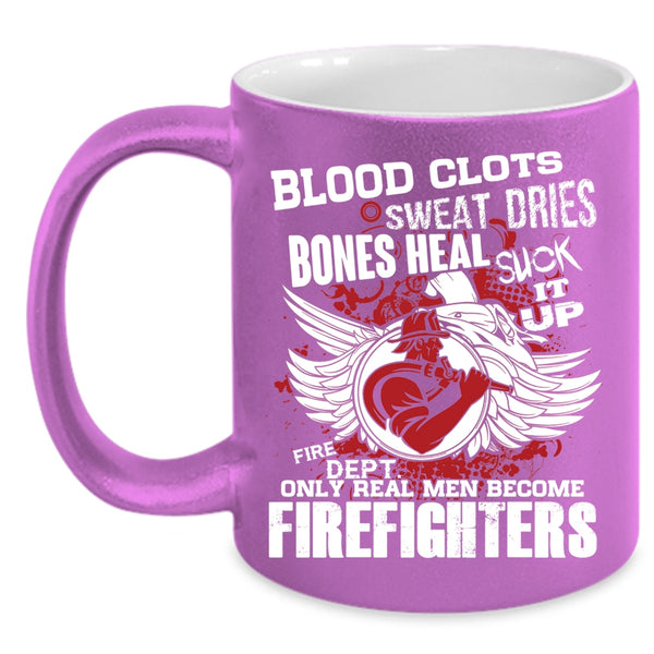 Only Real Men Become Firefighters Coffee Mug, Best Firefighter Coffee Cup
