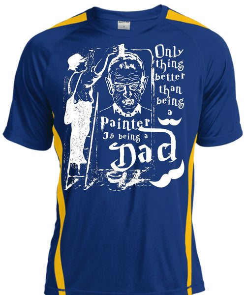 Being A Painter T Shirt, Being A Dad T Shirt, Cool Shirt