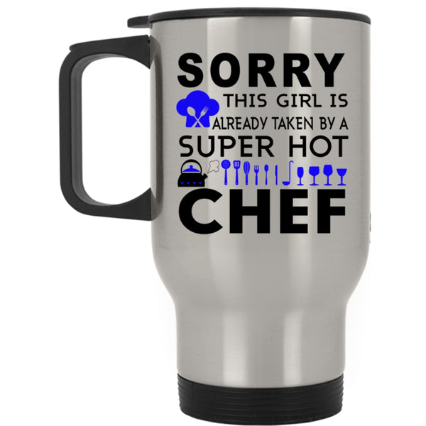 Wedding Travel Mug, This Girl Is Already Taken By A Hot Chef Mug