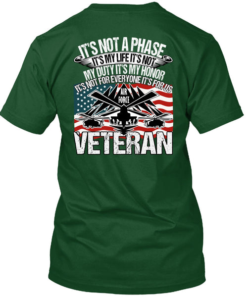 Air Force Veteran T Shirt, It's My Life T Shirt