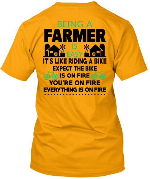 Being A Farmer Is Easy T Shirt, Being A Farmer T Shirt