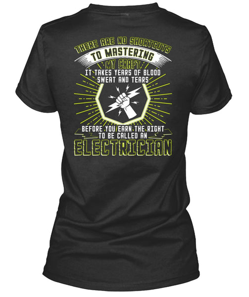 To Be Called An Electrician T Shirt, Sweat And Tears T Shirt