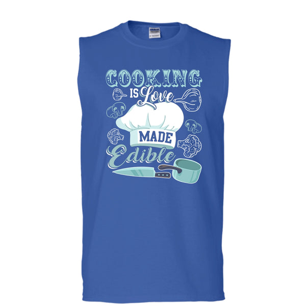 Cooking Is Love Make Edible T Shirt, Coolest Cooking T Shirt, Cool T Shirt (Men's Cotton Sleeveless)