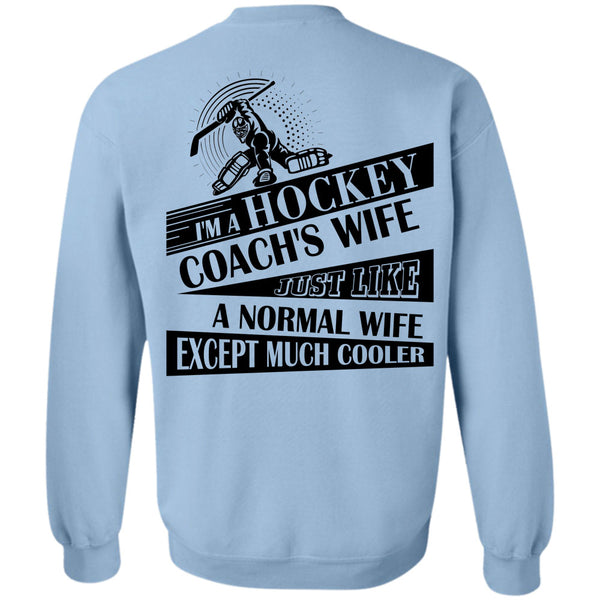 Being A Coach T Shirt, I'm A Hockey Coach's Wife Sweatshirt
