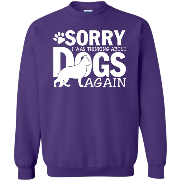 Coolest Dog Lover T Shirt, Thinking About Dogs Sweatshirt