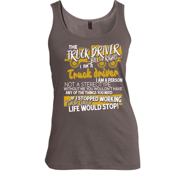 The Truck Driver T Shirt, I'm A Truck Driver Tank Top