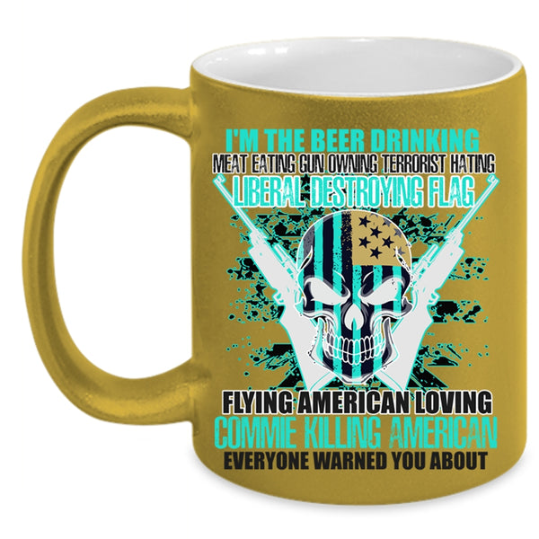 Flag Flying American Loving Coffee Mug, I'm The Beer Drinking Accent Mug