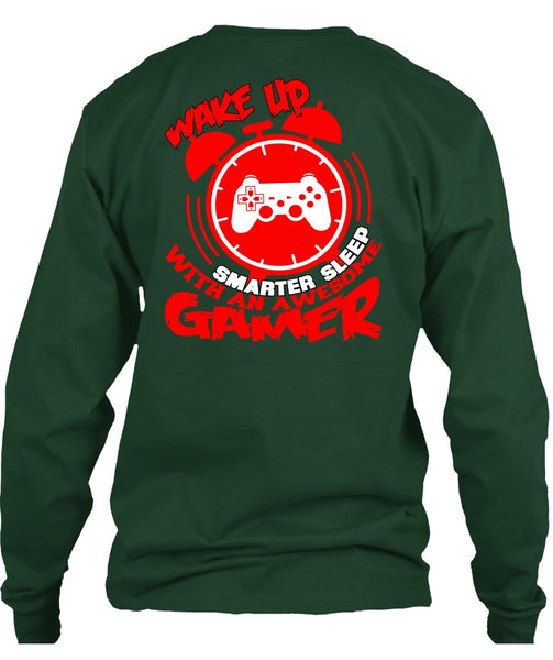 Awesome Gamer T Shirt, Wakeup Smarter Sleep T Shirt