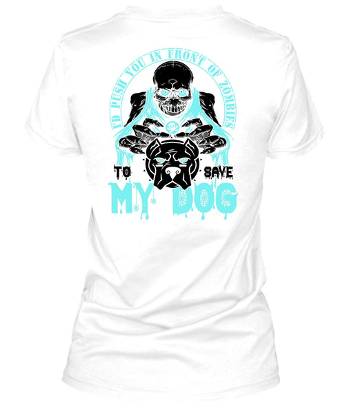 To Save My Dog T Shirt, I Love My Dog T Shirt