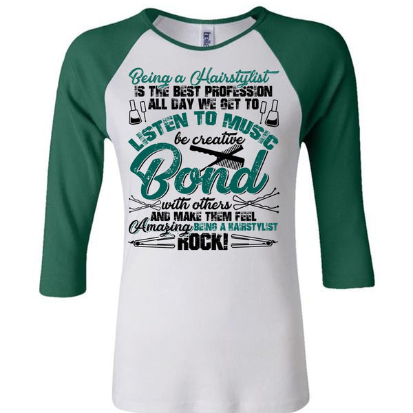 Being A Hair Stylist Is The Best Profession T Shirt, I Love Hair Stylist T Shirt, Awesome T-Shirts