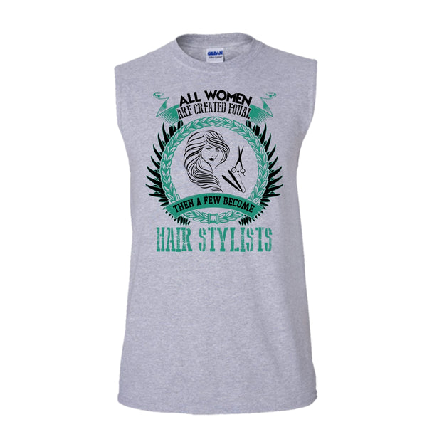 All Women Are Created Equal T Shirt, Coolest Hair Stylist Tank Top (Men's Cotton Sleeveless)