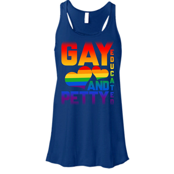 I Am A Gay T Shirt, Gay Educated And Petty Tank Top