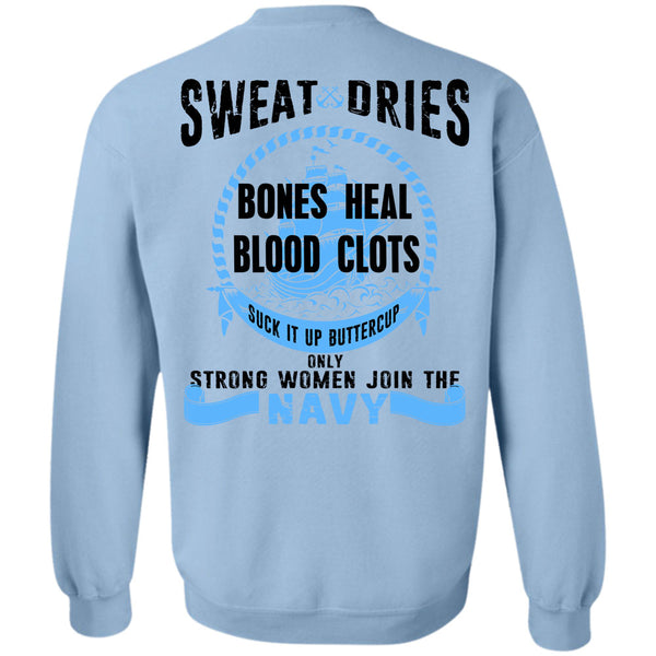 Being A Navy T Shirt, Only Strong Women Join The Navy Sweatshirt