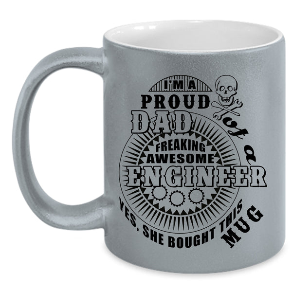 Awesome Engineer's Dad Coffee Mug, I'm A Proud Dad Of An Engineer Accent Mug