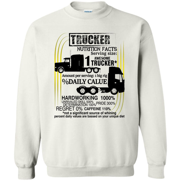 Coolest Trucker T Shirt, Trucker Nutrition Facts Sweatshirt