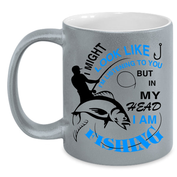 Love Fishing Coffee Mug, In My Head I Am Fishing Accent Mug