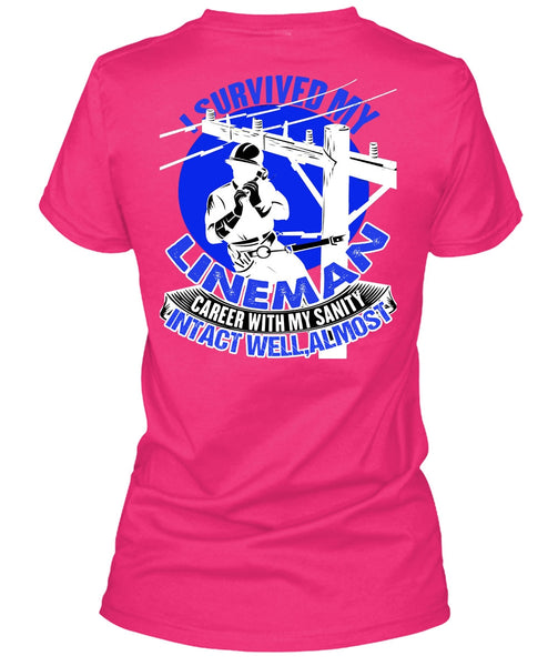 I Survived My Lineman T Shirt, Being A Lineman T Shirt