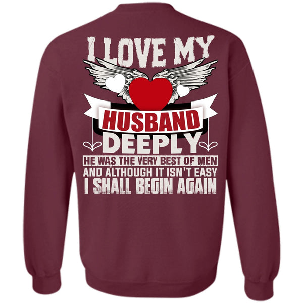 I Shall Begin Again T Shirt, I Love Wife Sweatshirt