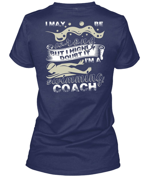 I'm A Swimming Coach T Shirt, Being A Swimmer T Shirt