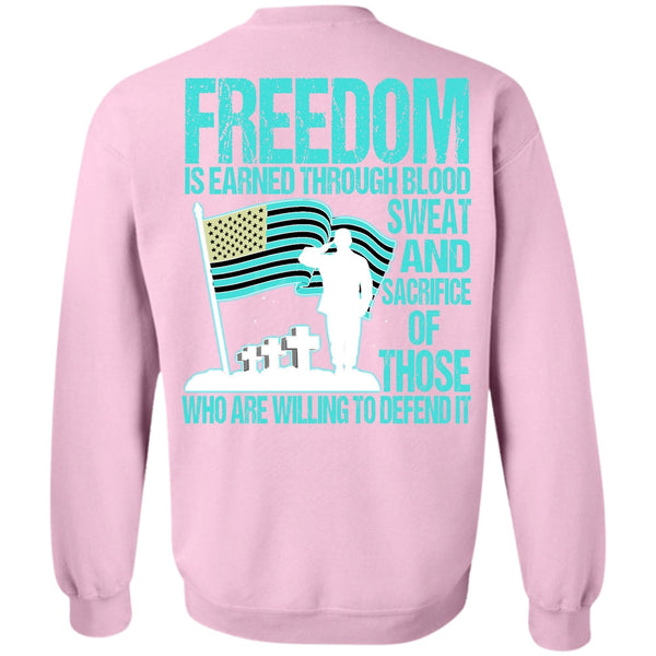 I Love Veteran T Shirt, Freedom Is Earned Sweatshirt