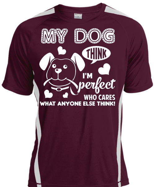 My Dog T Shirt, Who Cares What Anyone Else Think T Shirt, Pets T Shirt