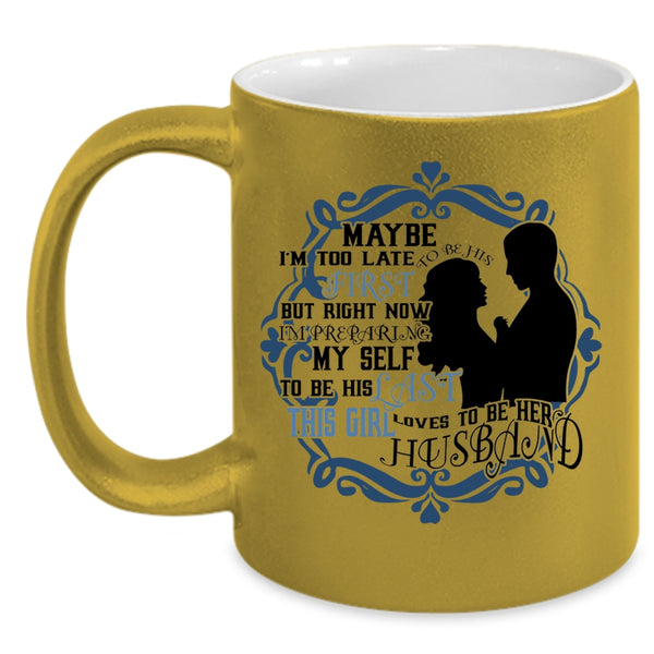 Cool Just Married Coffee Mug, This Girl Loves To Be Her Husband Accent Mug