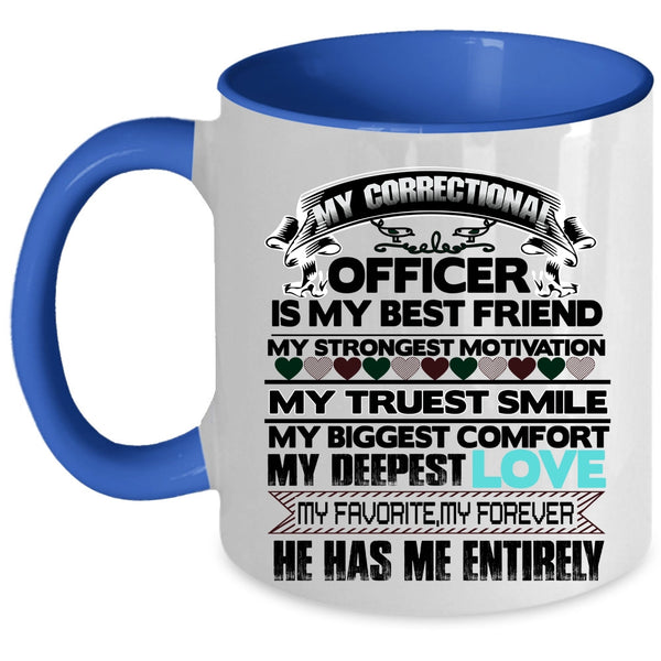 My Best Friend Coffee Mug, My Correctional Officer Accent Mug