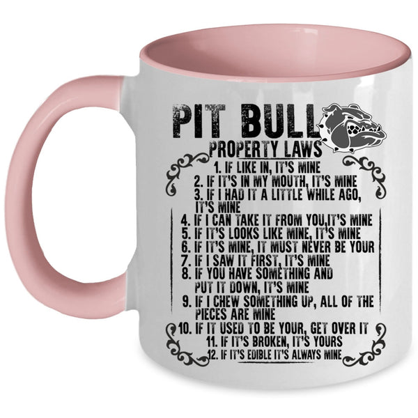 Cool Pitbull Owner Coffee Mug, Pit Bull Property Laws Accent Mug