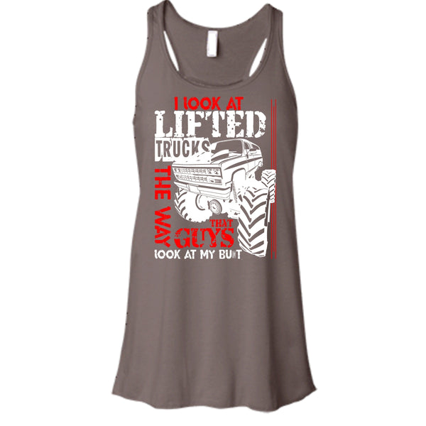 I Look At Lifted Trucks T Shirt, I Love My Truck T Shirt, Cool T Shirt