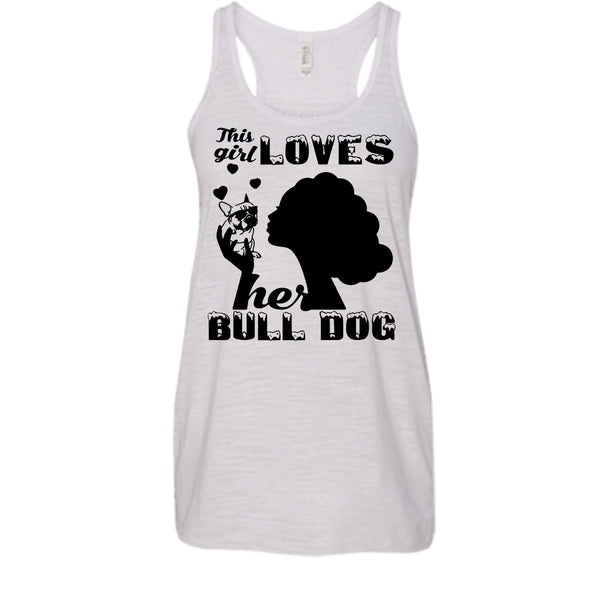 This Girl Loves Her Bull Dog Shirt, I Love My Pitbull Shirt
