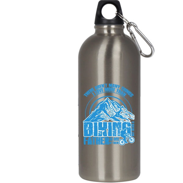 I Love More Than Biking 20 oz Stainless Steel Bottle,Being A Father Is One Of Them Outdoor Sports Water Bottle